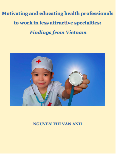 Het motiveren van gezondheidswerkers voor minder aantrekkelijke specialismen in Vietnam